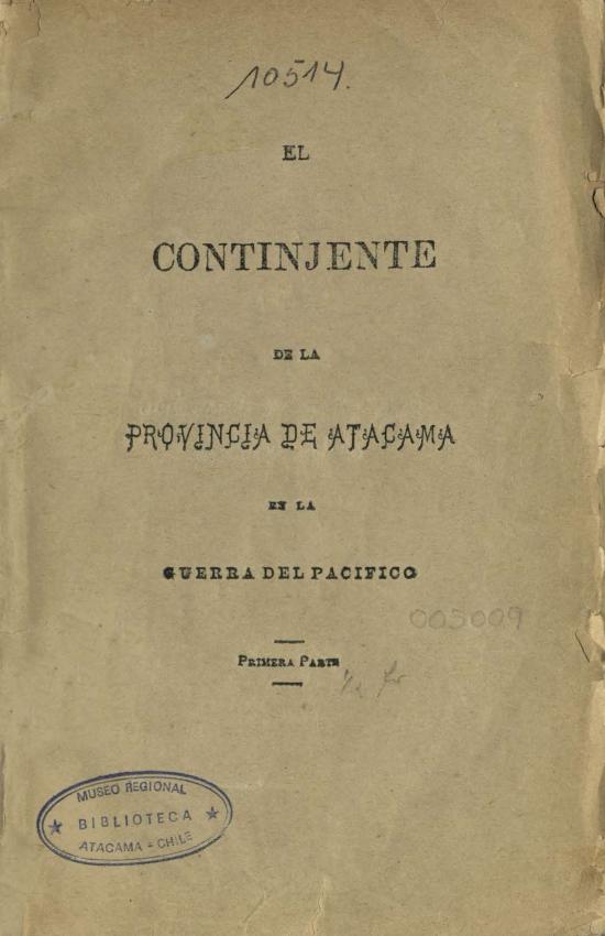 El Contingente de la Provincia de Atacama en la Guerra del Pacífico. Primera parte 